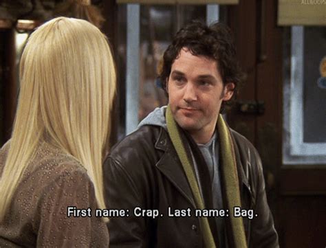 friends crap bag|Paul Rudd Gets Asked This 'Friends' Question All The Time & It  .